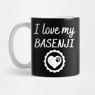 I love my Basenji Mug